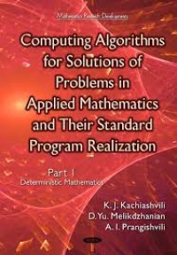 Computing Algorithms of Solution of Problems of Applied Mathematics and Their Standard Program Realization: Part 1 Deterministic Mathematics