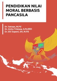 Pendidikan Nilai Moral Berbasis Pancasila
