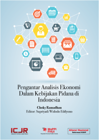 Pengantar Analisis Ekonomi Dalam Kebijakan Pidana di Indonesia