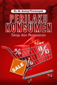 Perilaku Konsumen (Sikap dan Pemasaran)