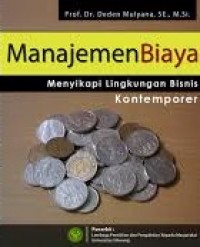 Manajemen Biaya: Menyikapi Lingkungan Bisnis Kontemporer