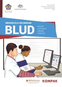 Mengelola Keuangan BLUD (Badan Layanan Umum Daerah)