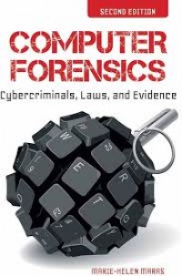 Computer Forensics : Cybercriminals, Laws, and Evidence