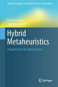 Hybrid Metaheuristics: Powerful Tools for Optimization