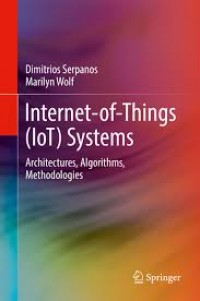 Internet-of-Things (IoT) Systems: Architectures, Algorithms, Methodologies