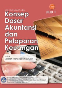 Konsep Dasar Akuntansi Dan Pelaporan Keuangan Jilid 1