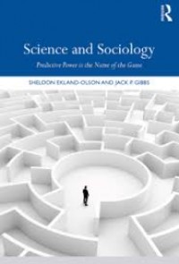 Science and Sociology: Predictive Power is the Name of the Game