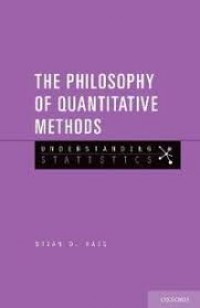 The Philosophy of Quantitative Methods