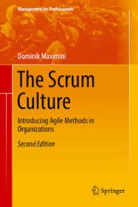 The Scrum Culture: Introducing Agile Methods in Organizations