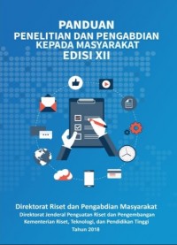 Buku Panduan Penelitian dan Pengabdian Kepada Masyarakat Edisi XII Tahun 2018